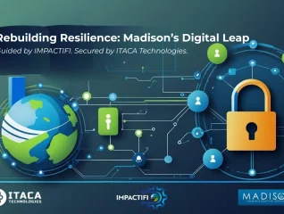 IMPACTIFI Powers Madison’s Digital Rebirth Amid Cyber Crisis IMPACTIFI Powers Madison’s Digital Rebirth Amid Cyber Crisis